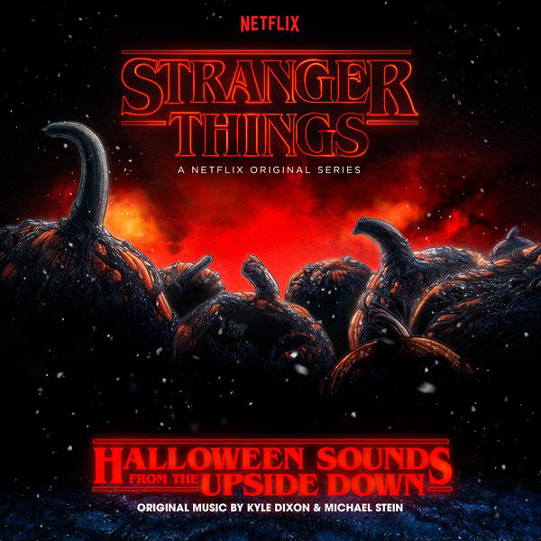 Kyle Dixon (2) & Michael Stein (9) : Stranger Things: Halloween Sounds From The Upside Down (LP, Album, Ora)