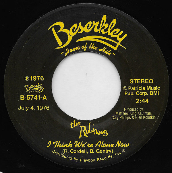 The Rubinoos : I Think We're Alone Now / As Long As I'm With You (7", Single, San)