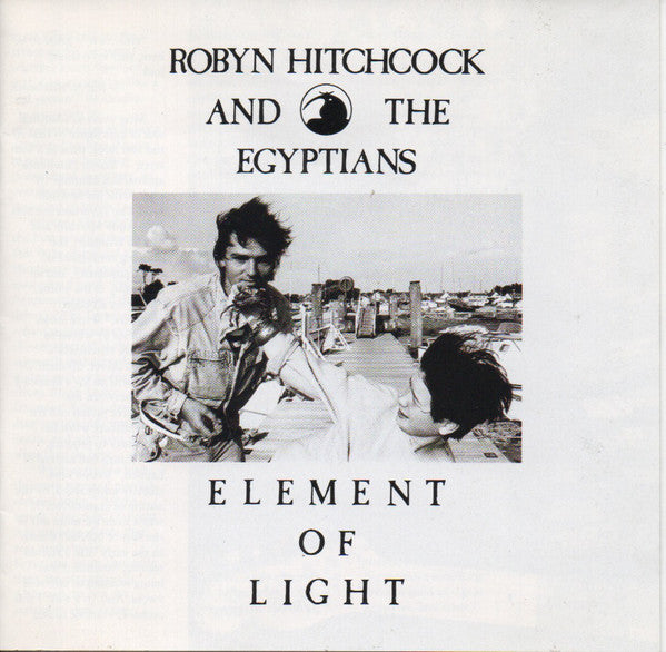 Robyn Hitchcock & The Egyptians : Element Of Light (CD, Album, RE, RM)