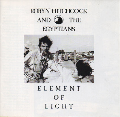 Robyn Hitchcock & The Egyptians : Element Of Light (CD, Album, RE, RM)