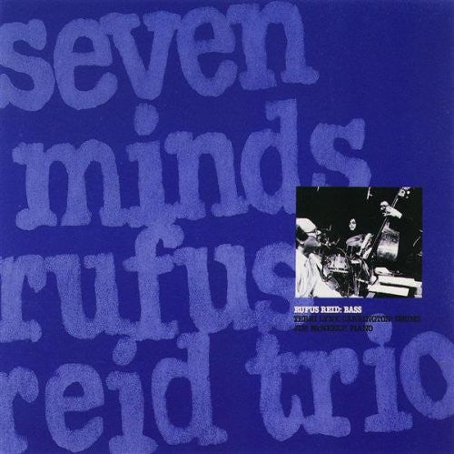 Rufus Reid Trio : Seven Minds (CD, Album)