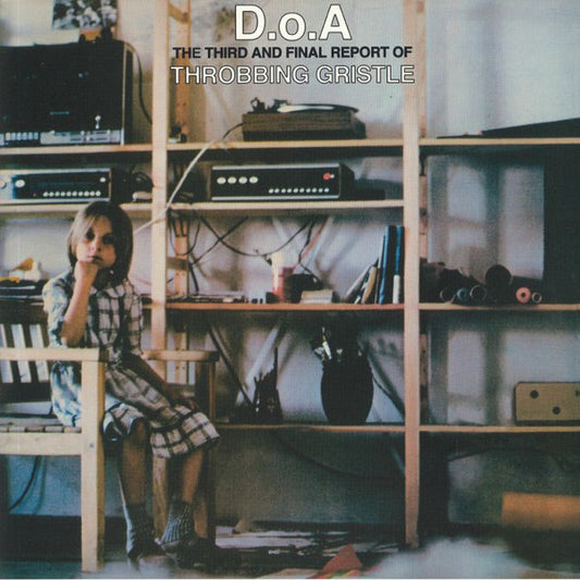 Throbbing Gristle : D.o.A. The Third And Final Report (LP, Album, Ltd, RE, Gre)