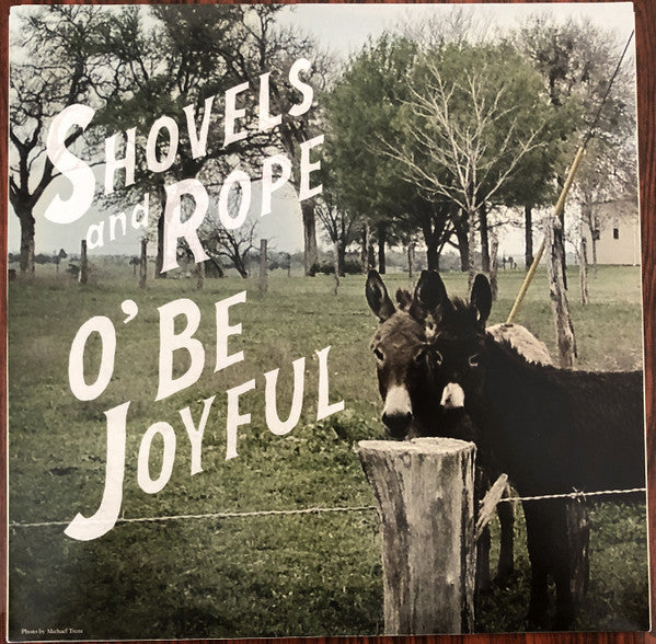 Shovels And Rope : O' Be Joyful (LP, Album, RE, 180)
