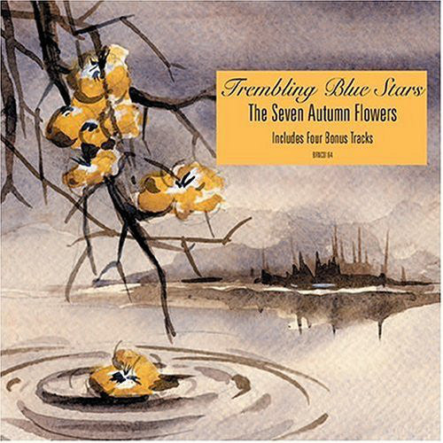 Trembling Blue Stars : The Seven Autumn Flowers (CD, Album)