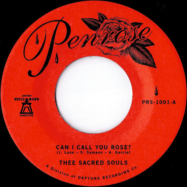 Thee Sacred Souls : Can I Call You Rose? / Weak For Your Love (7", RP)