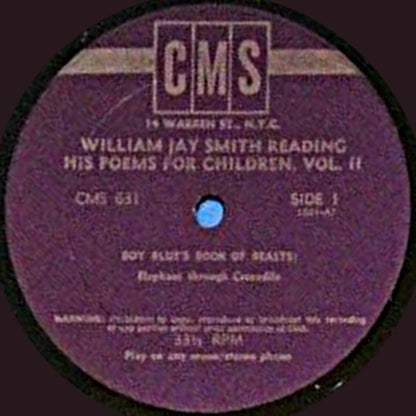 William Jay Smith : Reading His Poems For Children Volume II: Boy Blue's Book Of Beasts / What Did I See? / Ho For The Hat! (LP)