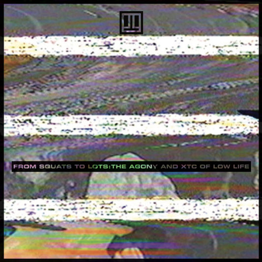 Low Life (9) : From Squats To Lots: The Agony And The Xtc Of Low Life (LP, Album)