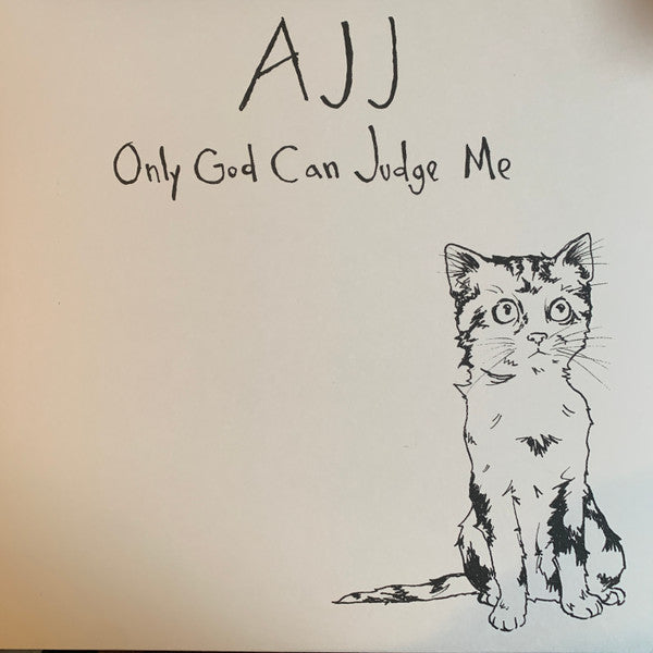 AJJ : Only God Can Judge Me (LP, Comp, RE, RP, Hal)