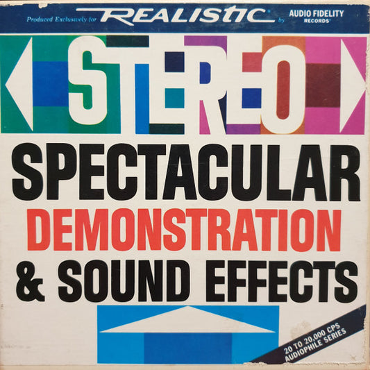 No Artist : Stereo Spectacular Demonstration & Sound Effects (Reel, 4tr Stereo, 7" Reel, Album)
