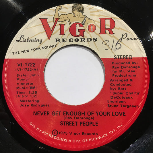 Street People : Never Get Enough Of Your Love (7", Single)