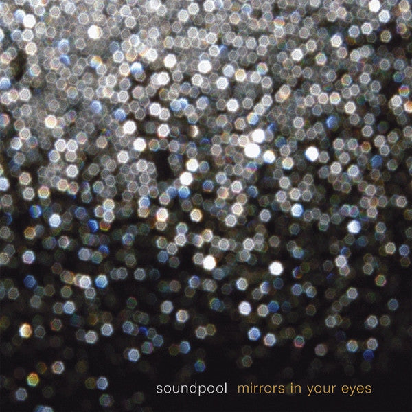 Soundpool : Mirrors In Your Eyes (CD, Album, Enh)