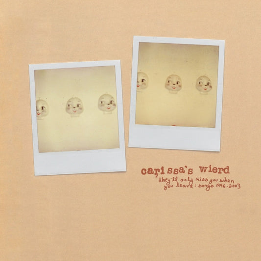 Carissa's Wierd : They'll Only Miss You When You Leave: Songs 1996-2003 (CD, Album, Comp)