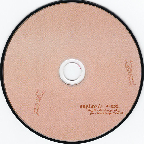 Carissa's Wierd : They'll Only Miss You When You Leave: Songs 1996-2003 (CD, Album, Comp)