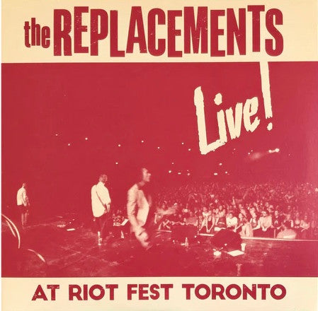 The Replacements : Live! At Riot Fest Toronto (2xLP, Album, Ltd)