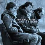 The Lodger : Life Is Sweet (LP, Album)
