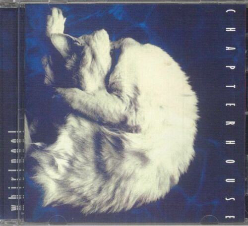 Chapterhouse : Whirlpool (CD, Album, RE, RP)