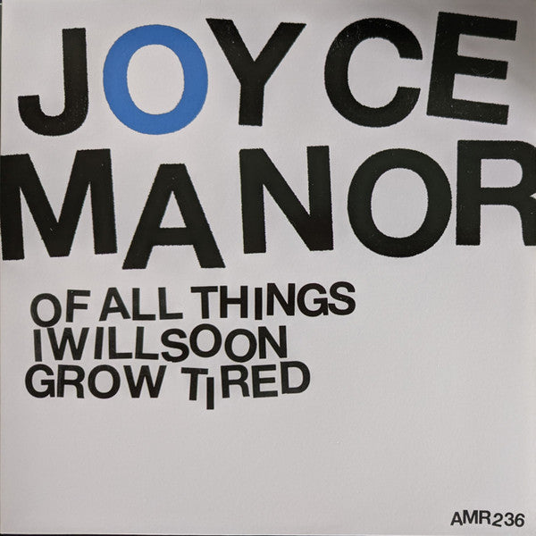 Joyce Manor : Of All Things I Will Soon Grow Tired (LP, Album, RP, Hal)