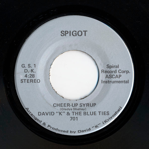 David "K"* & The Blue Ties : Cheer-Up Syrup (7")