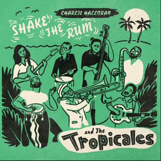Charlie With The Tropicales* : Shake The Rum (LP, Album, Ltd, Pin)