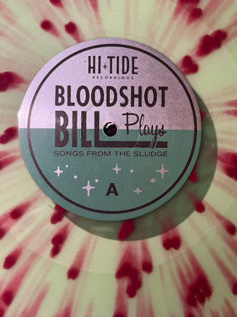 Bloodshot Bill : Songs From The Sludge (LP, Ltd, Spl)