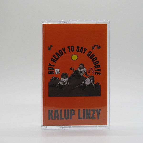 Kalup Linzy : Not Ready To Say Goodbye (Cass, Album, Ltd, Num)