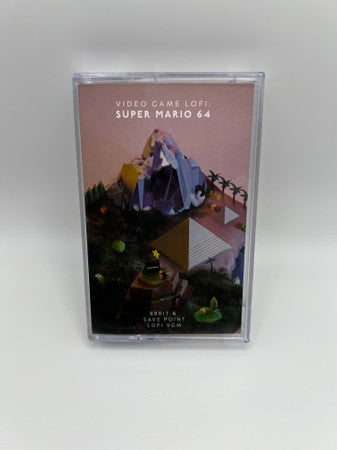 Save Point : Video Game LoFi: Super Mario 64 (Cass, Album)