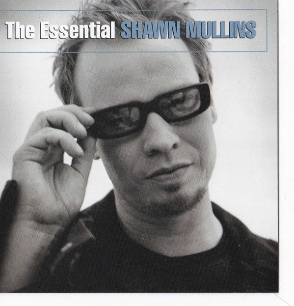 Shawn Mullins : The Essential Shawn Mullins (CD, Comp)