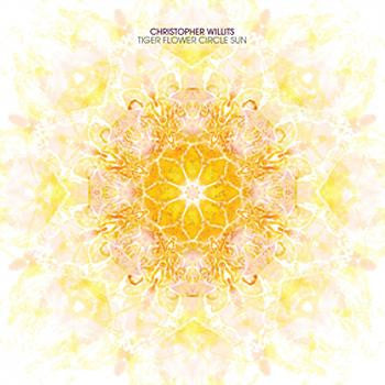 Christopher Willits : Tiger Flower Circle Sun (LP, Album, Ltd)