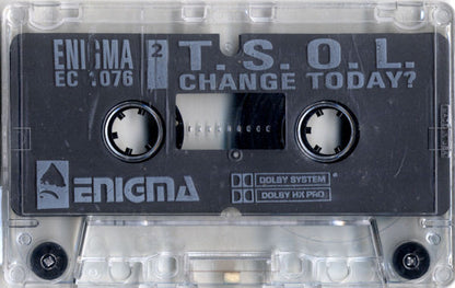 T.S.O.L. : Change Today? (Cass, Album)