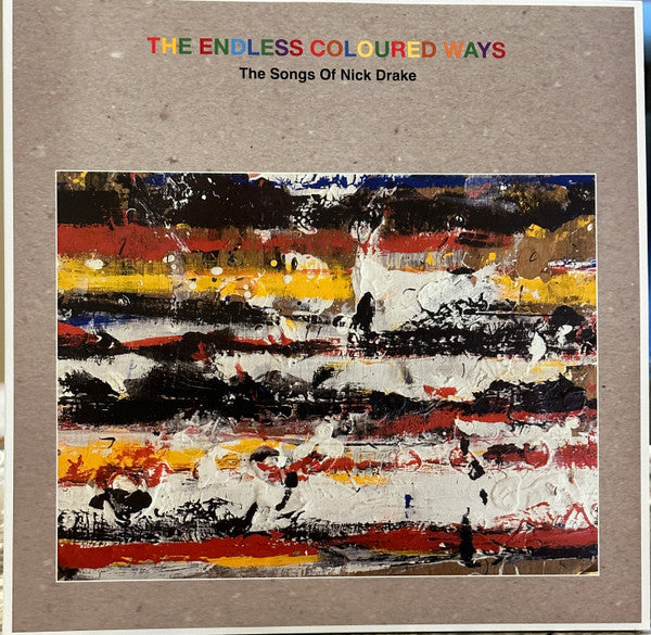 Various : The Endless Coloured Ways (The Songs Of Nick Drake) (2xLP, Gat + 7", S/Sided)
