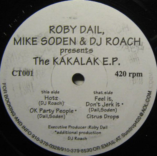 Roby Dail, Mike Soden & DJ Roach : The Kakalak E.P. (12", EP)