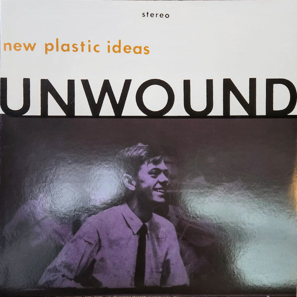 Unwound : New Plastic Ideas (LP, RP, Usu)