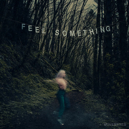 Movements (4) : Feel Something  (LP, Album, RP, Blu)