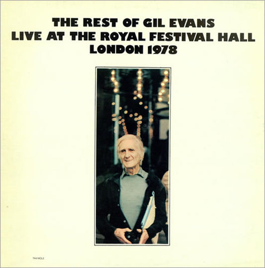 Gil Evans : The Rest Of Gil Evans Live At The Royal Festival Hall London 1978 (LP)