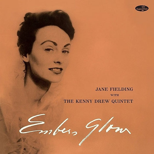 Jane Fielding With The Kenny Drew Quintet* : Embers Glow (LP, Album, Ltd, Num, RE)