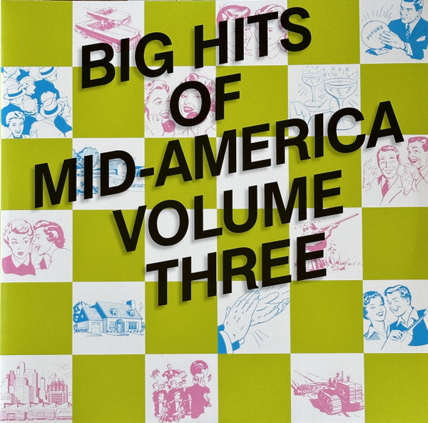 Various : Big Hits Of Mid-America (Volume Three) (2xLP, Album, Comp, RE, RM)