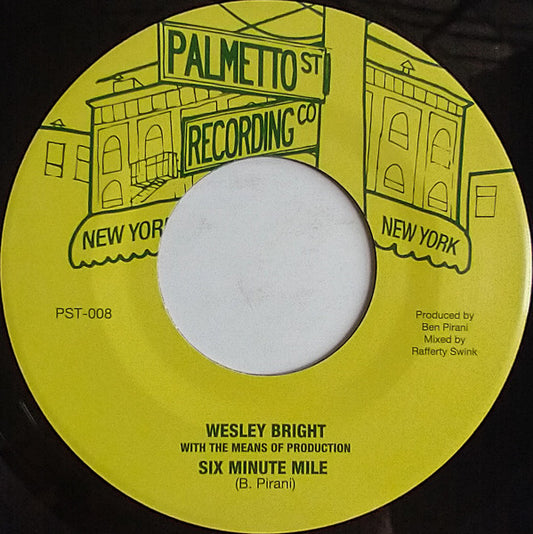 Wesley Bright With The Means Of Production / The Means Of Production : Six Minute Mile (7", Single)