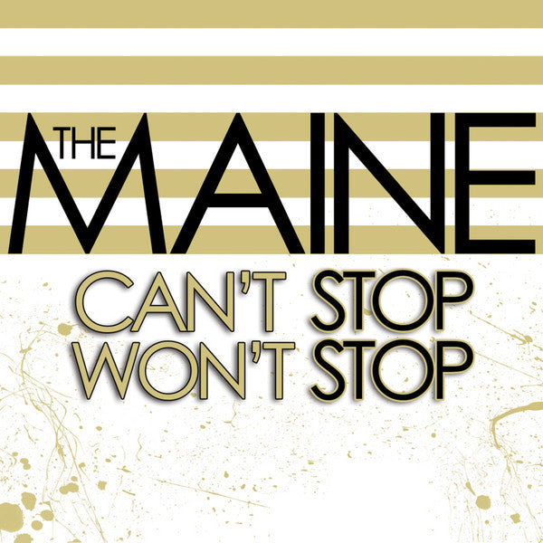 The Maine : Can't Stop Won't Stop (15th Anniversary) (LP, Album, RE)