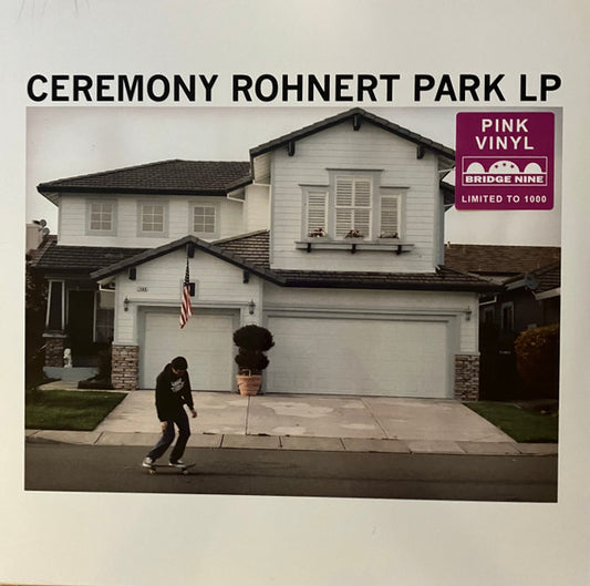 Ceremony (4) : Rohnert Park LP (LP, Album, Ltd, RE, Pin)