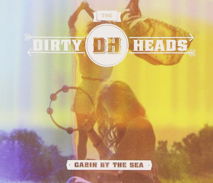 The Dirty Heads : Cabin By The Sea (CD, Album, Dlx + DVD, Dlx)