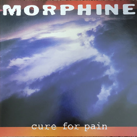Morphine (2) : Cure For Pain (LP, Album, RE, RM, Rhi)