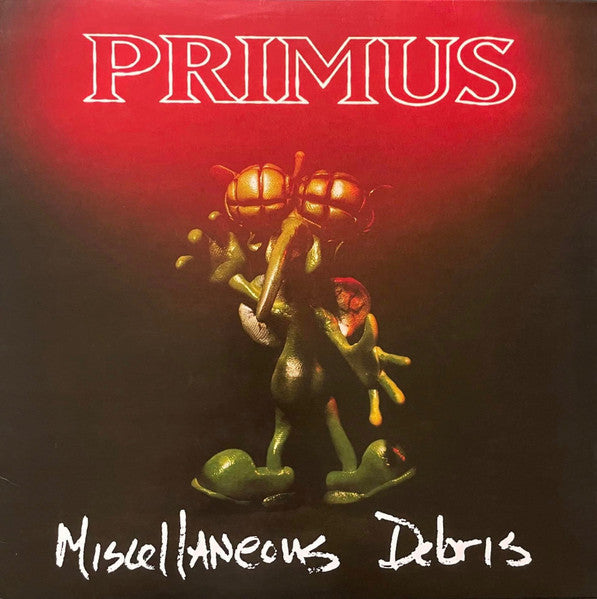 Primus : Miscellaneous Debris (12", EP, RE, 180)