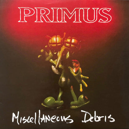 Primus : Miscellaneous Debris (12", EP, RE, 180)