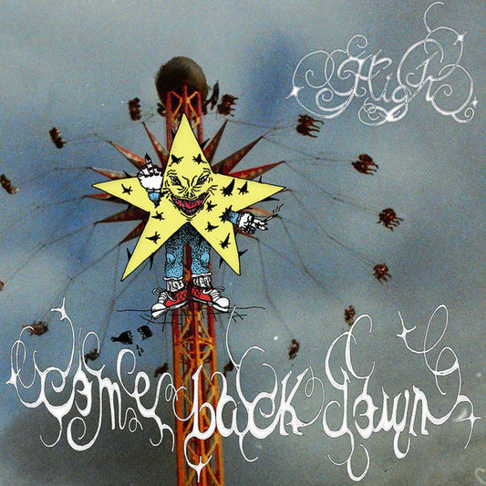 High. : Come Back Down (LP, Album)