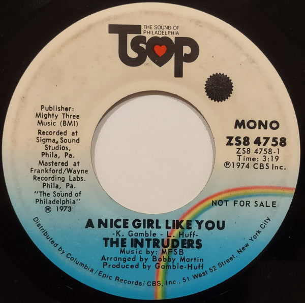 The Intruders : A Nice Girl Like You (7", Single, Mono, Promo, Styrene, San)
