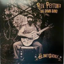 Rev. Peyton'$ Big Damn Band* : Honeysuckle (LP, Album)