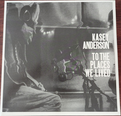 Kasey Anderson : To The Places We Lived (LP)