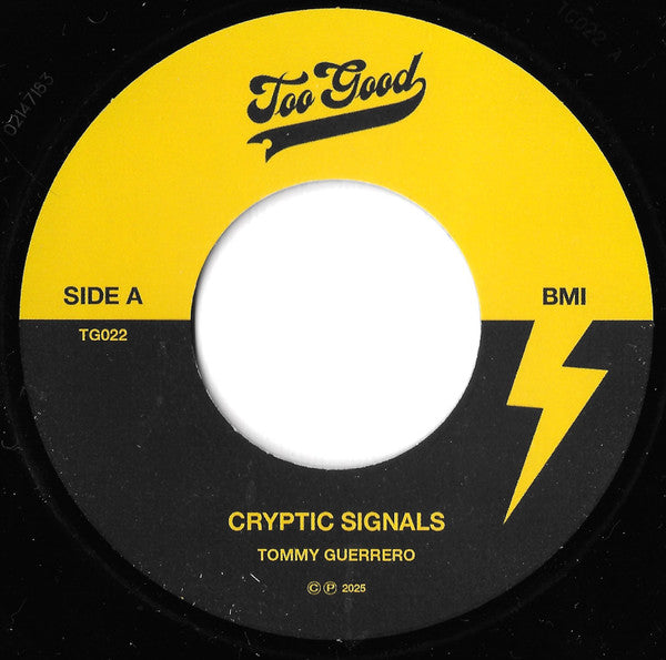 Tommy Guerrero : Cryptic Signals / Tone Of The Blade (7", Ltd)