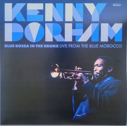 Kenny Dorham : Blue Bossa In The Bronx (Live From The Blue Morocco) (2xLP, RSD, Ltd, Num, 180)