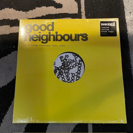 Good Neighbours : Live At Village Underground, London. 190624 (LP, RSD)